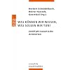 Was k�nnen wir wissen, was sollen wir tun?: Zw�lf philosophische Antworten