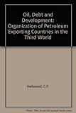Oil, debt and development : OPEC in the Third World