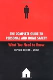 The Complete Guide to Personal and Home Safety: What You Need to Know