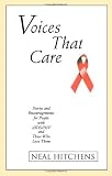 Voices That Care: Stories and Encouragements for People With AIDS/HIV and Those That Love Them
