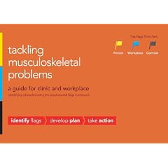 Tackling musculoskeletal problems: a guide for clinic and workplace, identifying obstacles using the psychosocial flags framework