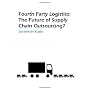 Fourth Party Logistics: Is It The Future Of Supply&hellip by S Kutlu
