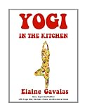 YOGI IN THE KITCHEN: New, Expanded Edition