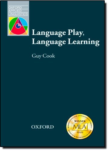By Guy Cook - Language Play, Language Learning (Oxford Applied Linguistics) (2000-03-07) [Paperback]