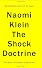 The Shock Doctrine: The Rise of Disaster Capitalism