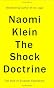 The Shock Doctrine: The Rise of Disaster Capitalism