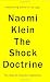 The Shock Doctrine: The Rise of Disaster Capitalism