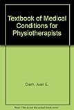 A textbook of medical conditions for physiotherapists