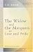 The Widow, and the Marquess; or, Love and Pride: By the Author of 'Gilbert Gurney', 'Maxwell', 'The Parson's Daughter', &c.