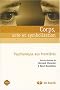 Corps, acte et symbolisation : Psychanalyse aux fronti�res