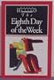 The Eighth Day of the Week (European Classics)