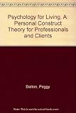 A psychology for living : personal construct theory for professionals and clients