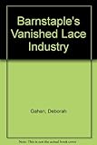 Barnstaple's vanished lace industry