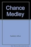 Chance medley