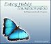 Eating Habits Transformation, Self-Hypnosis Audio Program