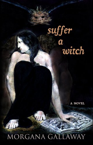 Suffer a Witch by Morgana Gallaway
