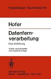 Datenfernverarbeitung: Auaenstelle - Datenferna1/4bertragung - Rechenzentrum - Betriebsabwicklung