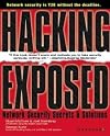 HACKING EXPOSED: NETWORK SECURITY SECRETS AND SOLUTIONS