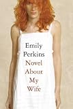  : Novel About My Wife