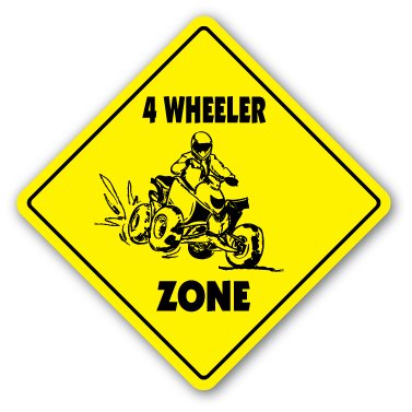 4 WHEELER ZONE Sign novelty gift monster truck mud