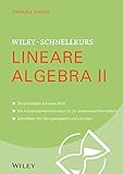 Wiley-Schnellkurs : lineare algebra II