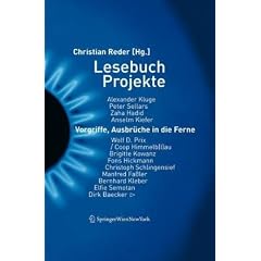 Lesebuch Projekte: Vorgriffe, Ausbr�che in die Ferne (Edition Transfer)