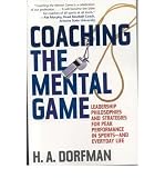 Produkt-Bild: (Coaching the Mental Game: Leadership Philosophies and Strategies for Peak Performance in Sports--And Everyday Life) By Dorfman, H. A. (Author) Paperback on 24-Aug-2005