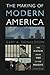 The Making of Modern America: The Nation from 1945 to the Present