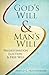 God's Will, Man's Will