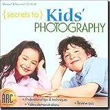 Secrets to Kids' Photography