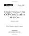 Oracle Database 10g OCP Certification All-In-One Exam Guide (Oracle Database 10g Handbook)
