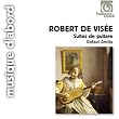 Robert de Visee - Guitar Suites (Rafael Andia)