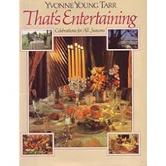 That's Entertaining: Celebrations for All Seasons