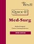 Quick-e Med-surg: Medical Surgical Clinical Nursing Reference (Quick E)
