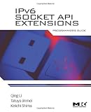 IPv6 socket API extensions : programmer's guide