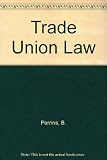 Trade union law