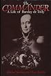 The Commander: Life of Barclay De Tolly