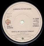 WHOLL BE THE FOOL TONIGHT 7 INCH (7" VINYL 45) UK WARNER BROS 1980