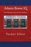 Atlanta Braves IQ: The Ultimate Test of True Fandom