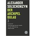 Der Archipel GULAG 03: Schlu�band. Die Katorga kommt wieder. In der Verbannung. Nach Stalin