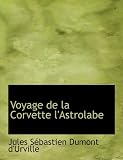 Voyage de la Corvette l'Astrolabe (French Edition)