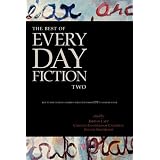 The Best of Every Day Fiction Twoby Jordan Lapp