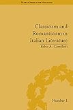 Classicism and Romanticism in Italian literature : Leopardi's Discourse on Romantic poetry