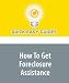 How To Get Foreclosure Assistance: Protect Yourself from the Scam Artists