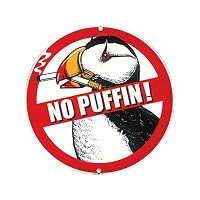 Ande Rooney No Puffin Metal Sign