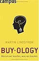 Buyology: Warum wir kaufen, was wir kaufen
