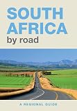 South Africa by Road: A Regional Guide