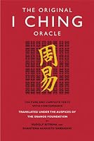 The Original I Ching Oracle: The Pure and Complete Texts with Concordance