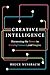 Creative Intelligence: Harnessing the Power to Create, Connect, and Inspire