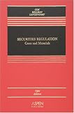 Securities Regulation: Cases And Materials